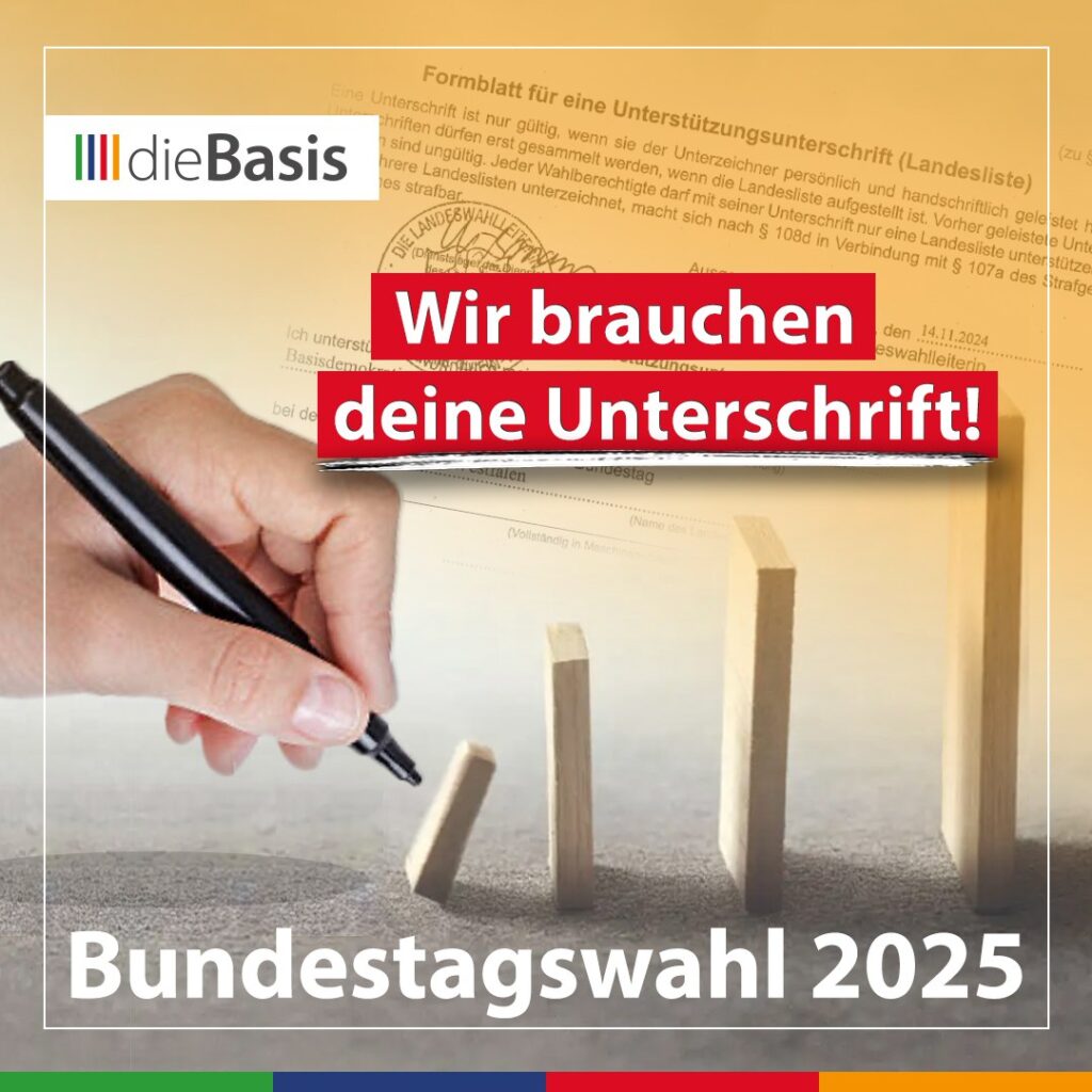 Wir brauchen deine Unterschrift - Bundestagswahl 2025